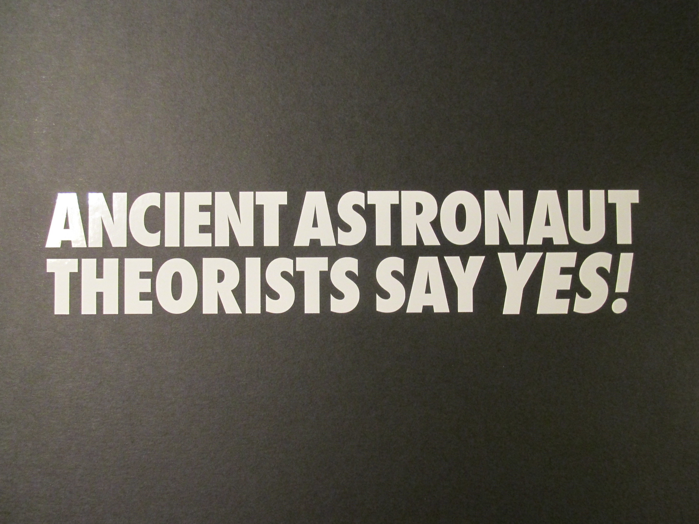 Ancient Astronaut Theorists Say YES!